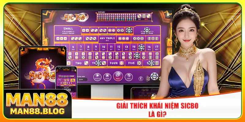 Giải thích khái niệm Sicbo là gì?