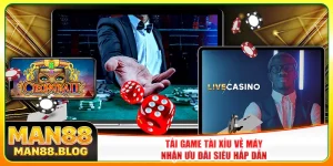 Tải Game Tài Xỉu Về Máy - Nhận Ưu Đãi Siêu Hấp Dẫn